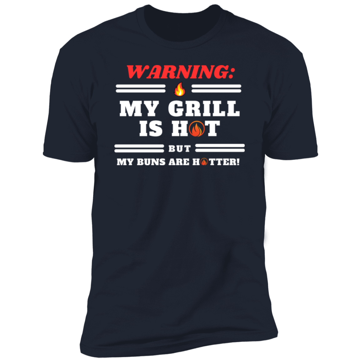 My Grill is Hot Series -Unisex T-shirts