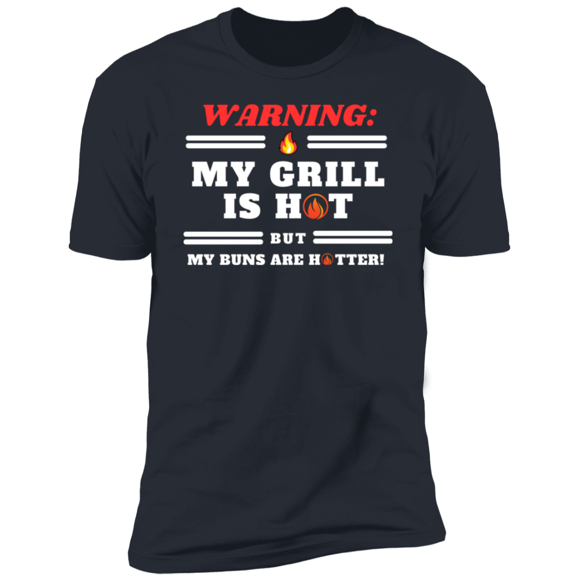 My Grill is Hot Series -Unisex T-shirts